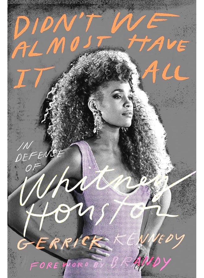 Didn'T We Almost Have It All: In Defense Of Whitney Houston  - Image 1