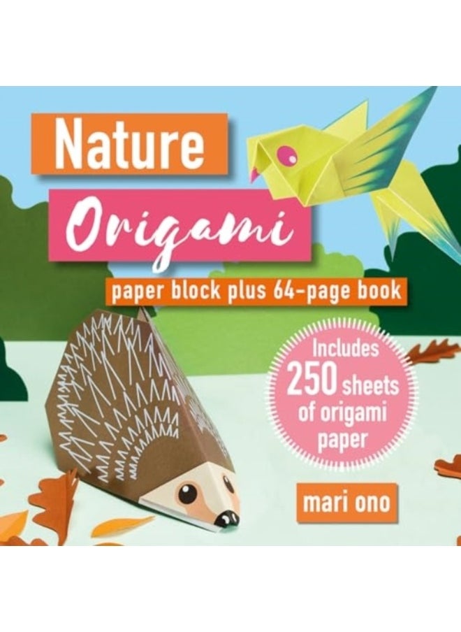 Nature Origami : Paper Block Plus 64-Page Book 