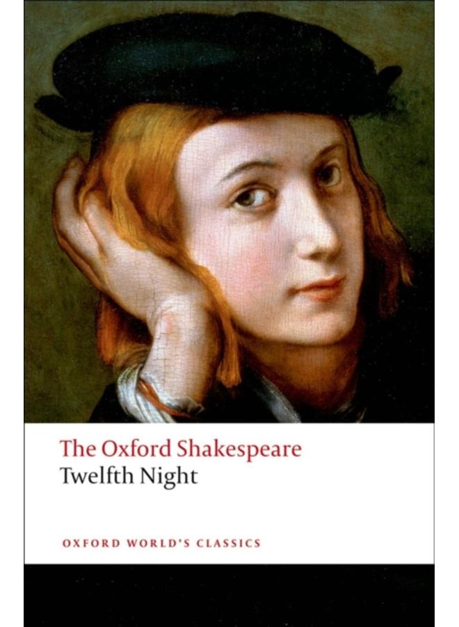 Twelfth Night, or What You Will: The Oxford Shakespeare