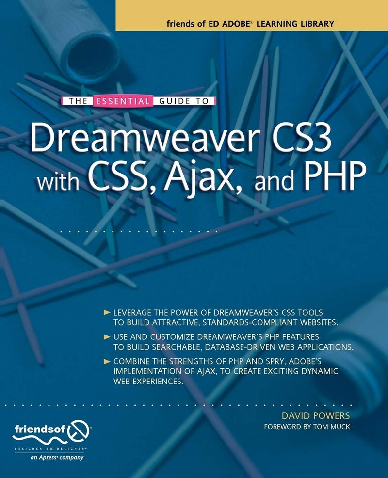 The Essential Guide to Dreamweaver CS3 with CSS, Ajax, and PHP (Friends of Ed Adobe Learning Library)