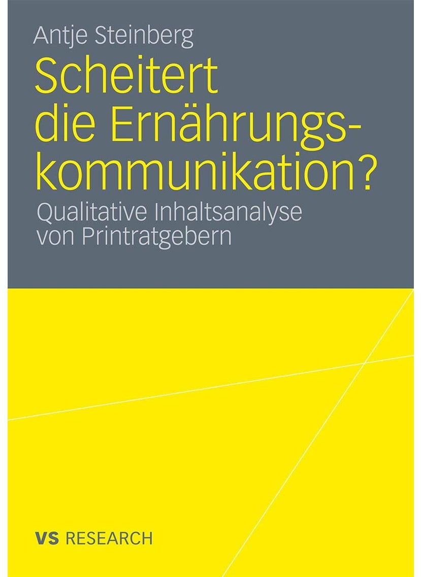 Scheitert Die Ernahrungskommunikation?: Qualitative Inhaltsanalyse Von Printratgebern 