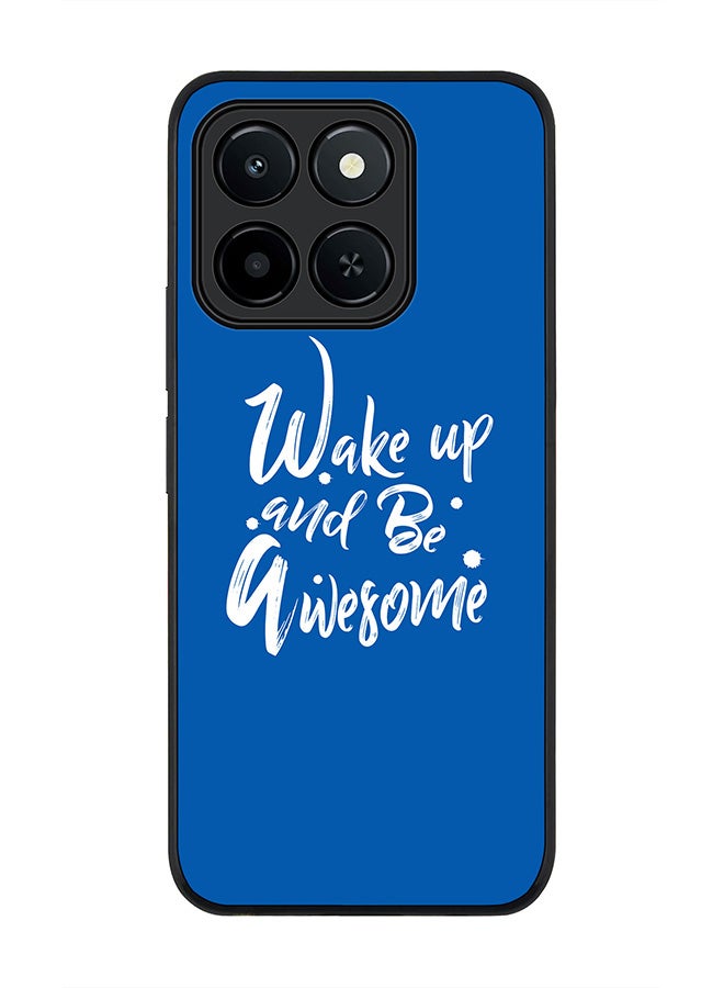 Stylizedd For Honor X6c Case,Slim fit Camera Protection, Shockproof Thin Phone cover  - Wake up and be awesome - Image 1