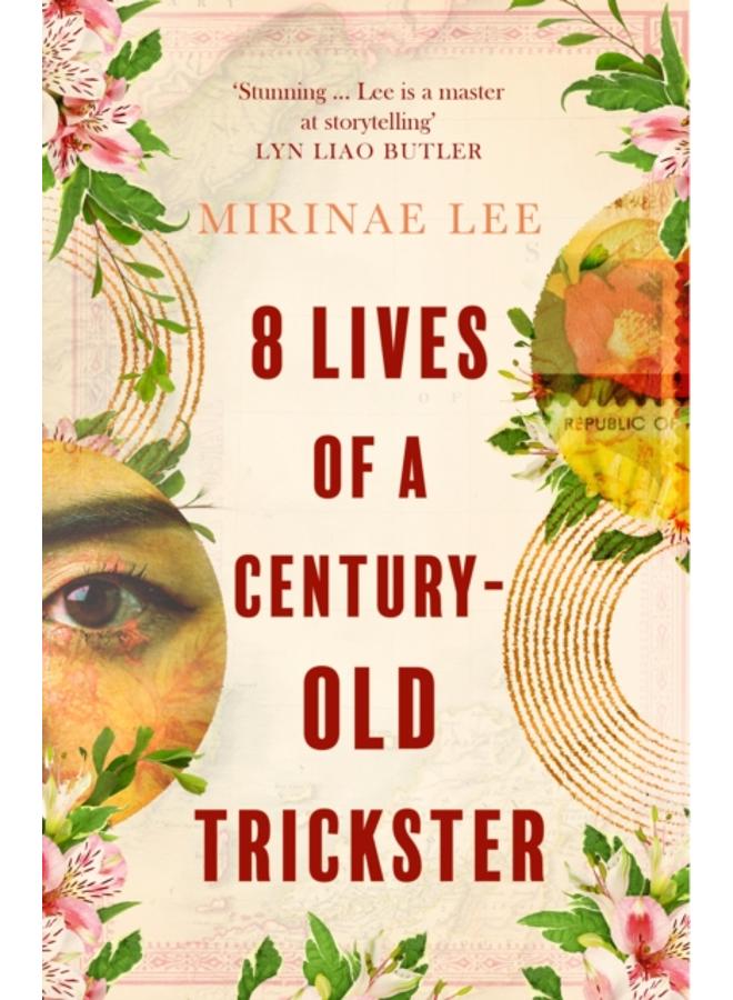 8 Lives of a Century-Old Trickster : Longlisted for the Women's Prize for Fiction 2024 