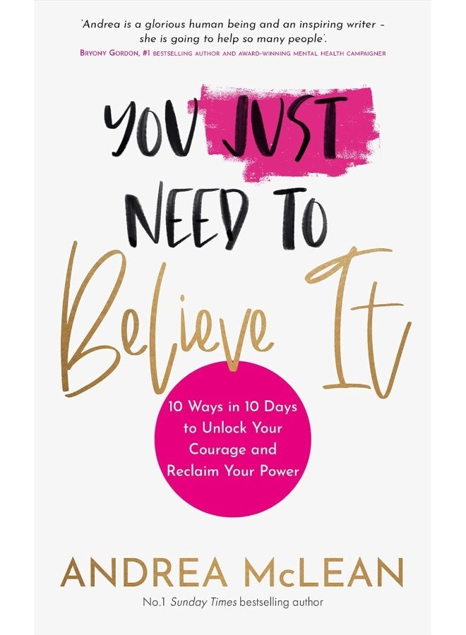 You Just Need to Believe It