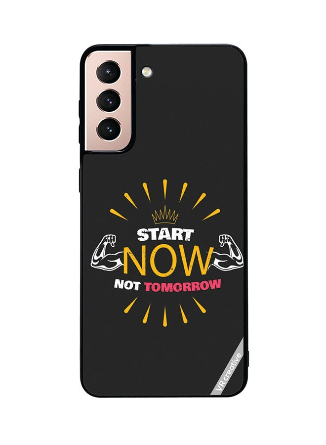 VR CREATIVE غطاء حماية لجهاز سامسونج جالاكسي S21 5G تصميم ابدأ الآن وليس غدًا متعدد الألوان - Image 1