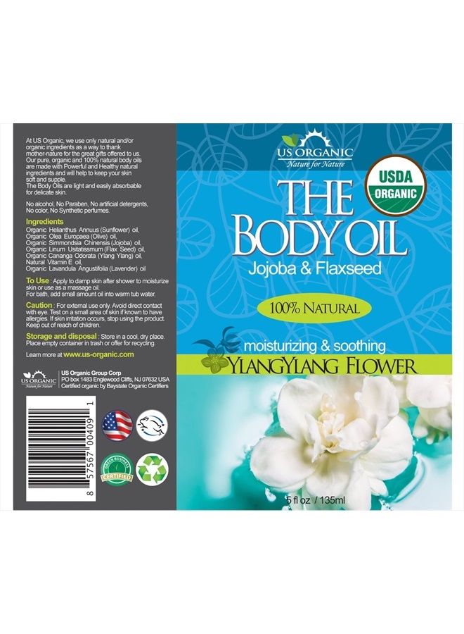 US Organic Body Oil - Rich Floral Ylang Ylang - Jojoba and Flaxseed Oil with Vitamin E, USDA Organic, No Alcohol, Paraben, Artificial Detergents, Color or Synthetic perfumes, 5 Fl.oz. (YlangYlang) - Image 2