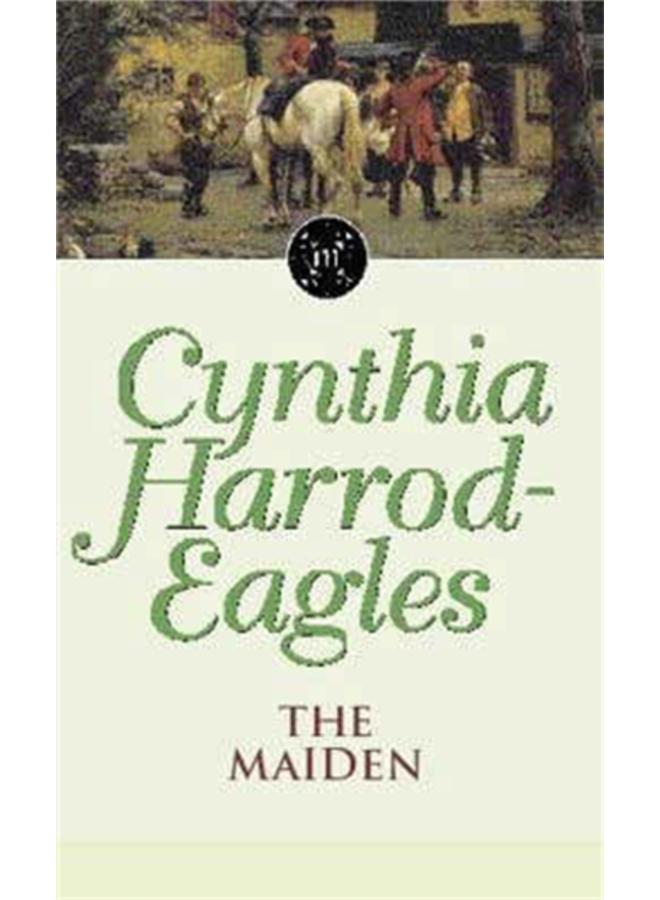 The Maiden : The Morland Dynasty, Book 8 