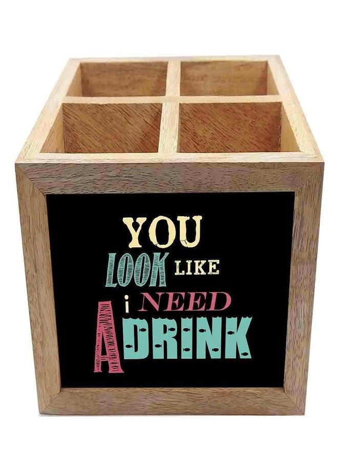 Nutcase Wooden Cutlery Stand Holder Silverware Caddy Spoons Forks Knives Organizer for Dining Table & Kitchen -Made in India-Spoons NOT Included - You Look Like I Need A Drink - Image 4
