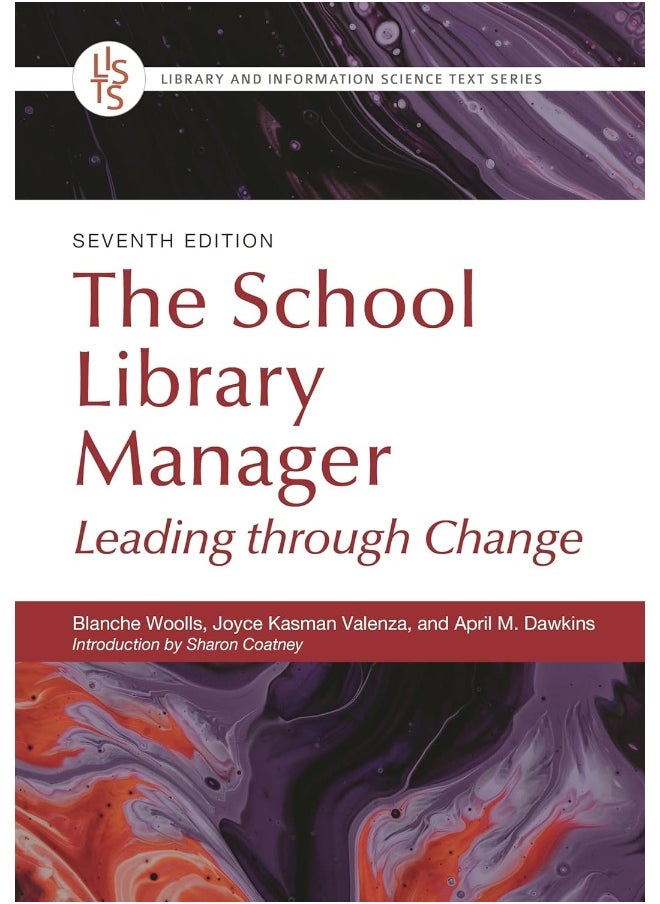 The School Library Manager: Leading Through Change 