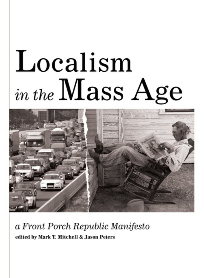 Localism in the Mass Age - Paperback