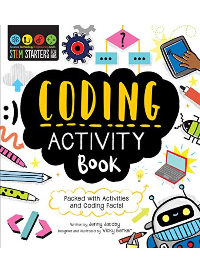STEM Starters for Kids Coding Activity Book: Packed with Activities and Coding Facts!
