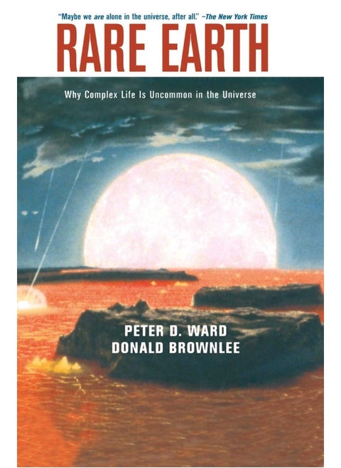 Rare Earth: Why Complex Life is Uncommon in the Universe