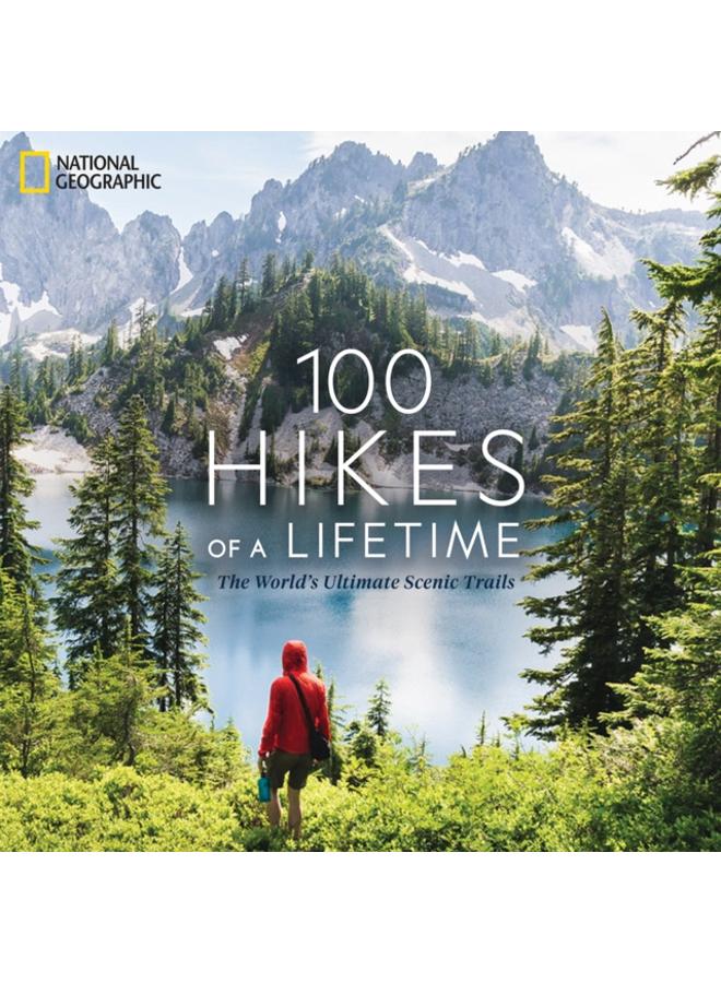 100 Hikes of a Lifetime 