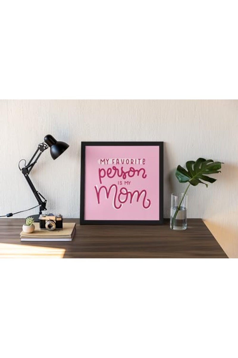 SINCE 7 STORE My Favorite Person Is My Mom Framed Poster - Image 2