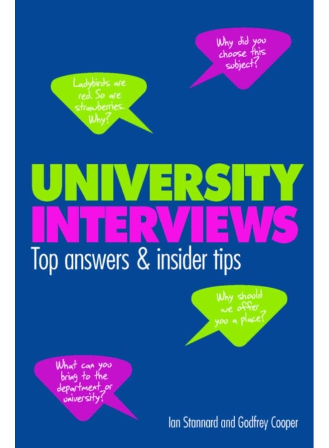 University Interviews : Top Answers & Insider Tips 