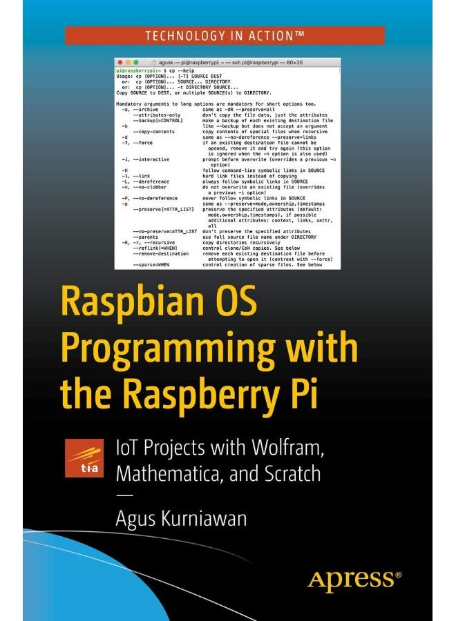 Raspbian OS Programming with the Raspberry Pi: IoT Projects with Wolfram, Mathematica, and Scratch