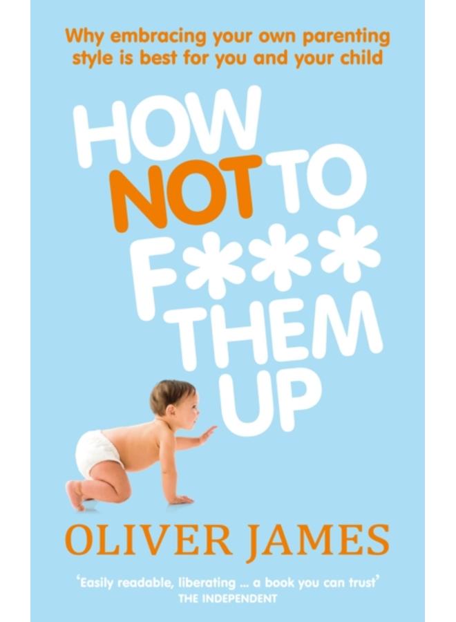 How Not to F*** Them Up 