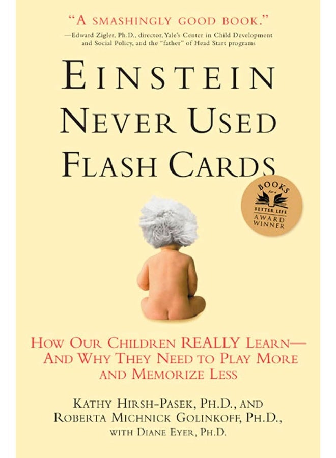 Einstein Never Used Flash Cards: How Our Children Really Learn--and Why They Need to Play More and Memorize Less - Image 1