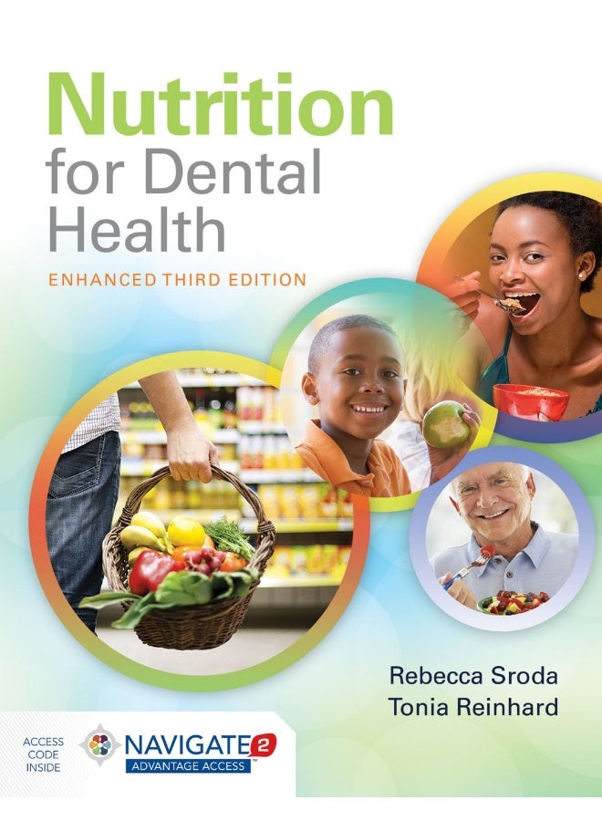 Jones & Bartlett Learning Nutrition For Dental Health: A Guide For The Dental Professional, Enhanced Edition 