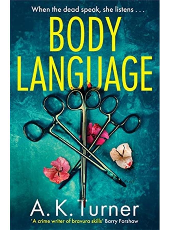 Body Language : The must-read forensic mystery set in Camden Town 