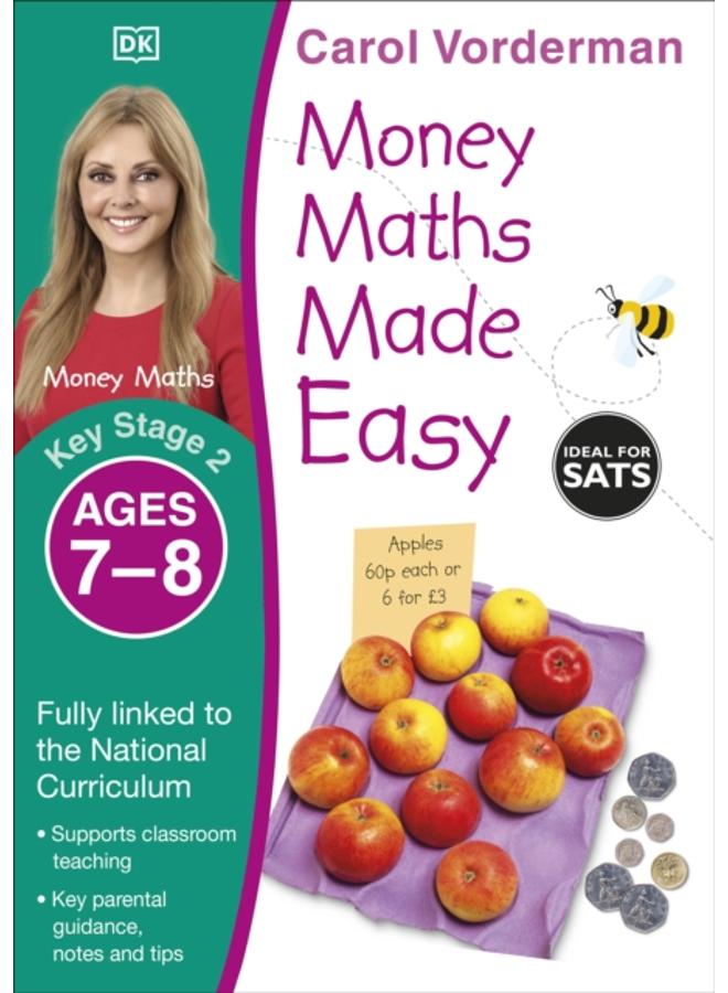 Money Maths Made Easy: Beginner, Ages 7-8 (Key Stage 2) : Supports the National Curriculum, Maths Exercise Book 