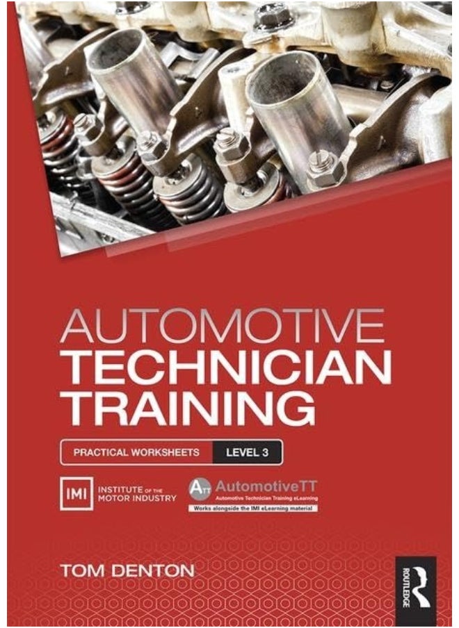Routledge Automotive Technician Training: Practical Worksheets Level 3 