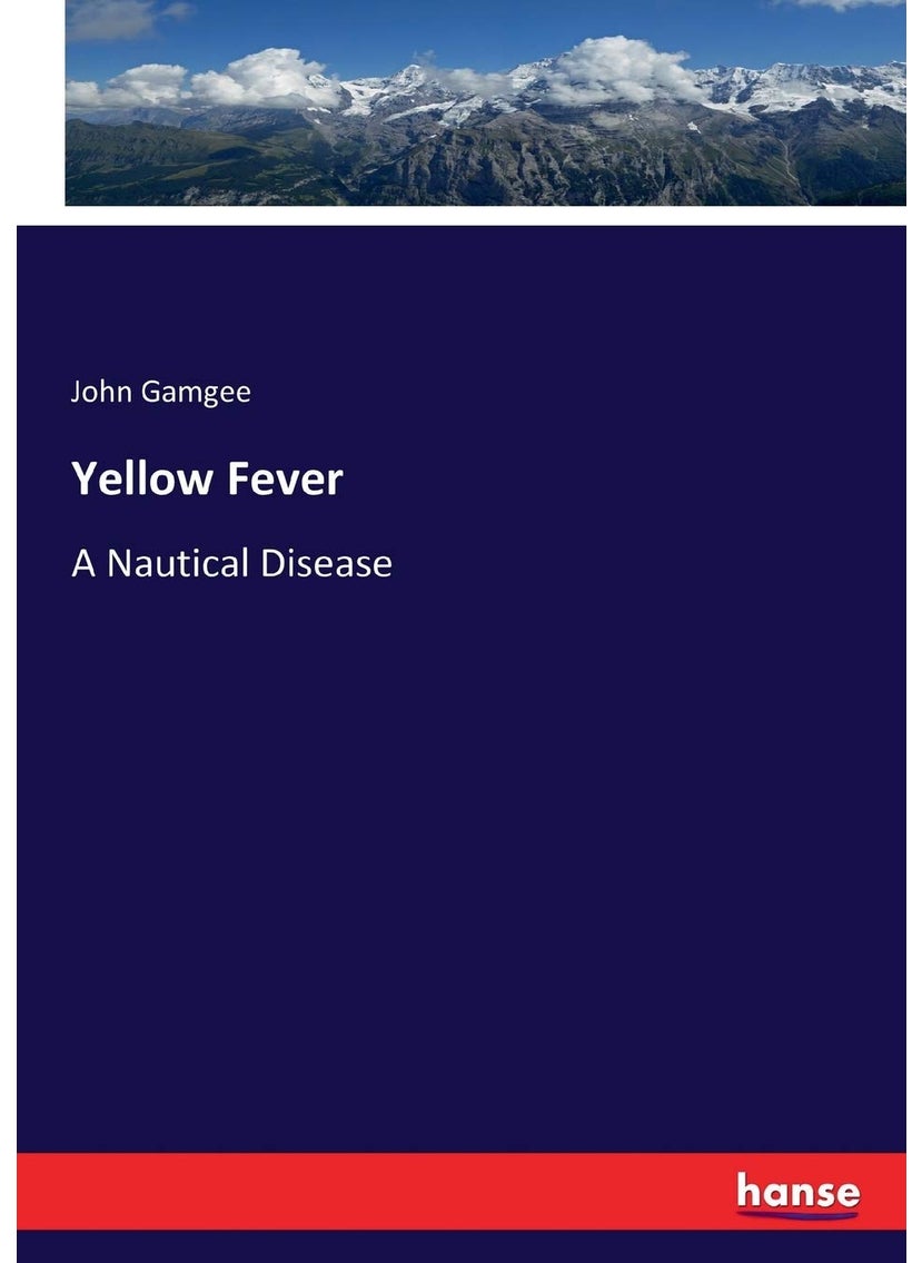 Yellow Fever: A Nautical Disease  - Image 1