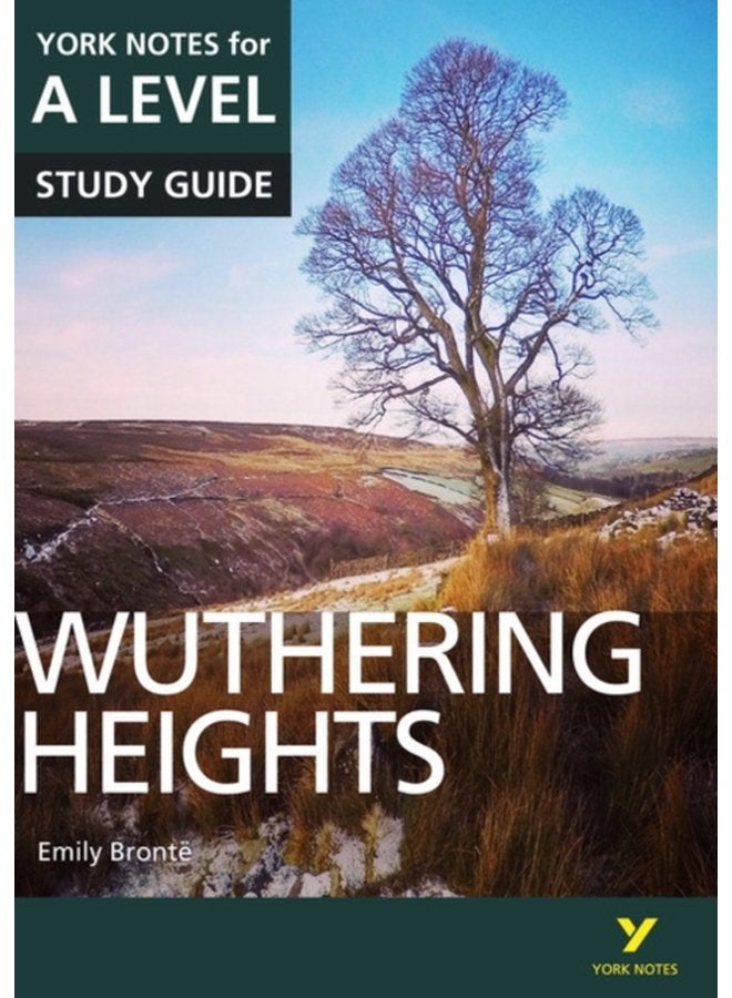 Wuthering Heights York Notes for A level everything you need to catch up study and prepare for and 2023 and 2024 exams and assessments - Paperback