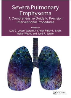 Severe Pulmonary Emphysema:: A Comprehensive Guide to Precision Interventional Procedures - pzsku/Z91CEF83968C5084B981CZ/45/_/1740557304/afa9e62b-174b-4d11-b23f-43a3be555954