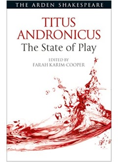 Titus Andronicus The State Of Play 