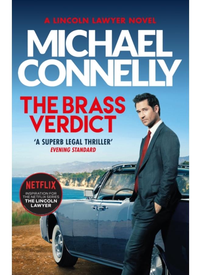 The Brass Verdict : The Bestselling Thriller Behind Netflix???s The Lincoln Lawyer Season 1