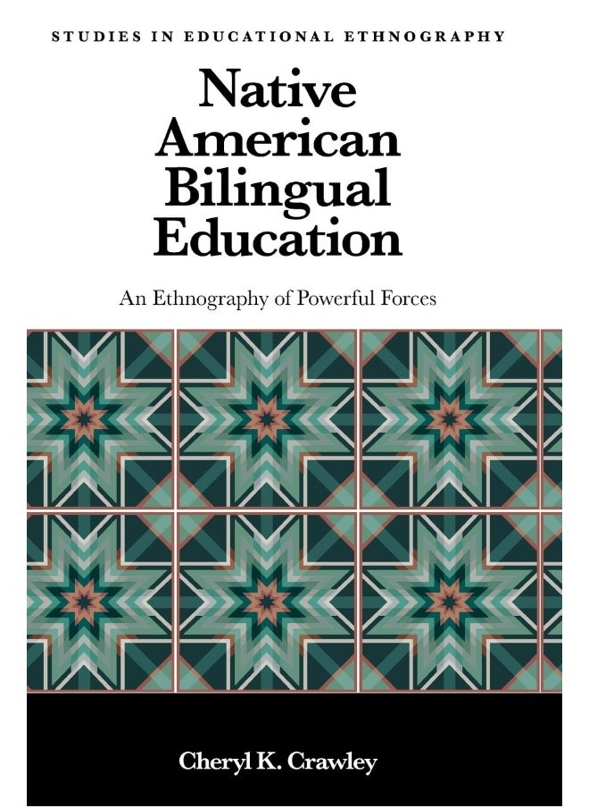 Native American Bilingual Education: An Ethnography of Powerful Forces  - Image 1