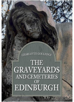 The Graveyards and Cemeteries of Edinburgh  - Image 2