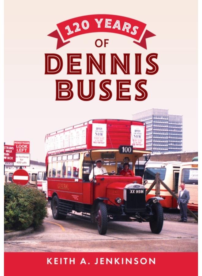 120 Years of Dennis Buses