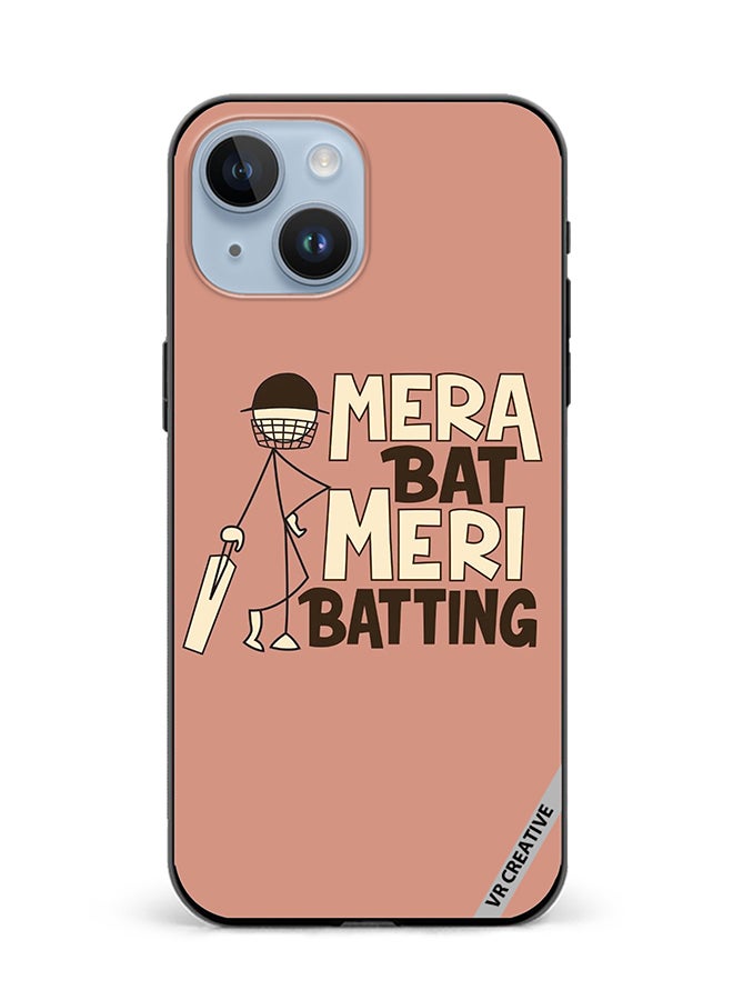 VR CREATIVE Protective Case Cover For Apple iPhone 15 Plus Mera Bat Meri Batting Design Multicolour - Image 1