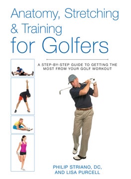 Anatomy, Stretching & Training for Golfers 
