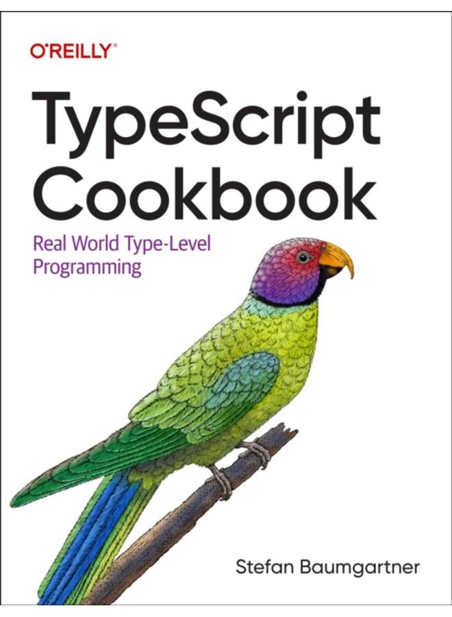 Typescript Cookbook : Real World Type-Level Programming 
