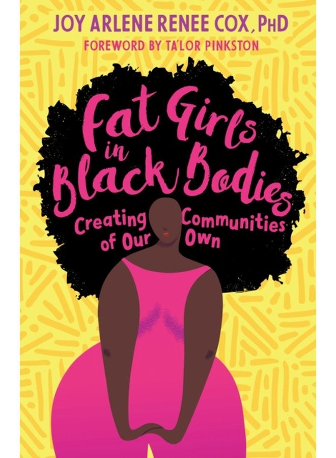 Fat Girls in Black Bodies Creating a New Space of Belonging - Paperback