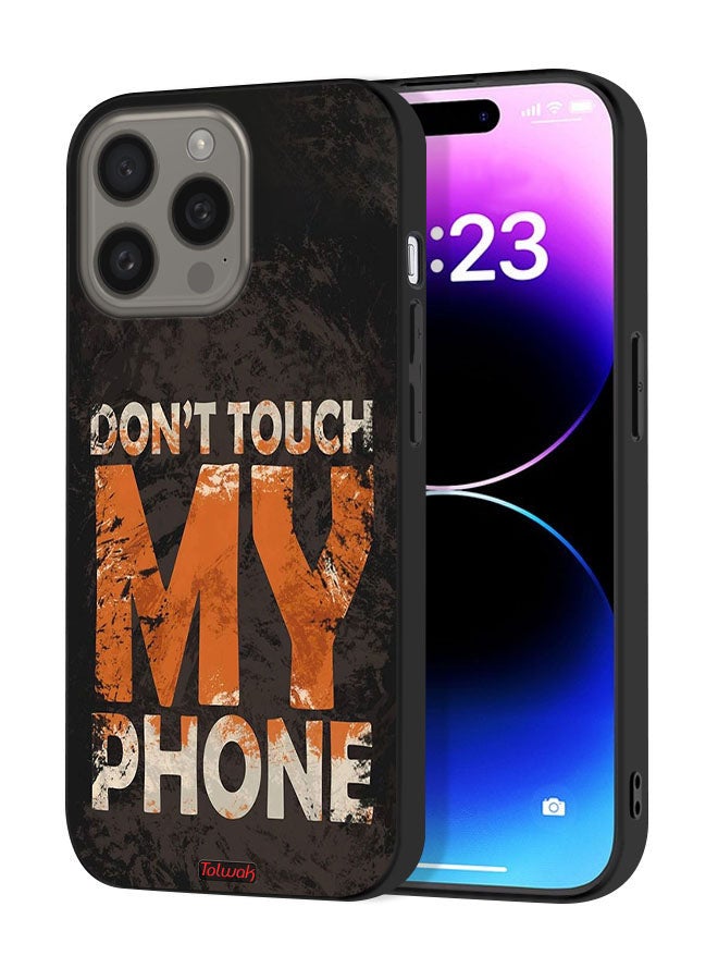 Tolwak Apple iPhone 15 Pro Max Protective Case Cover Do Not Touch My Phone - Image 1