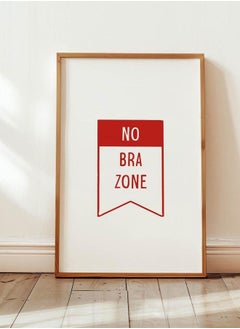 (Assembly frame) No Bra Zone Bathroom Print Funny Bathroom Wall Art Girls Bathroom Quote Poster Dorm Room Decor Amusing Gift for Her