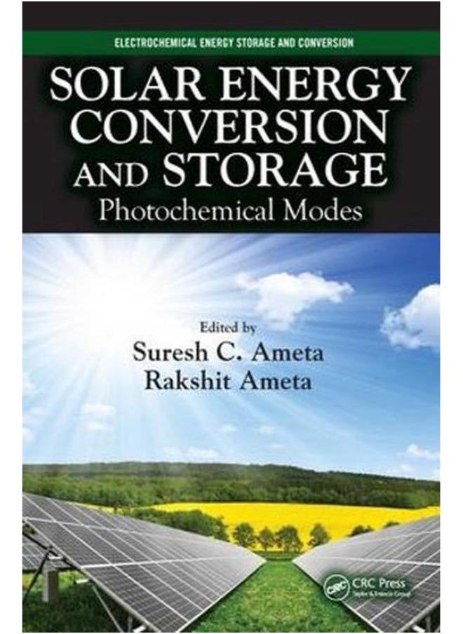 Solar Energy Conversion and Storage: Photochemical Modes (Electrochemical Energy Storage and Conversion) 