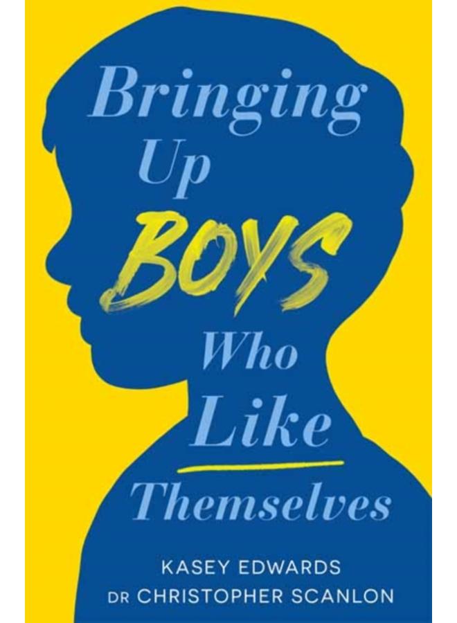 Bringing Up Boys Who Like Themselves 