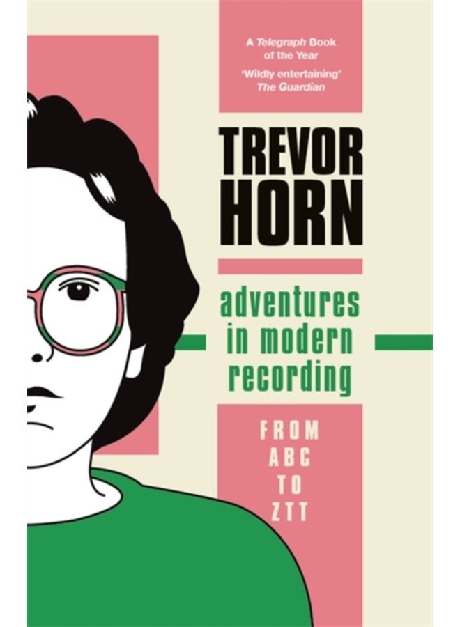 Adventures in Modern Recording From ABC to ZTT - Paperback