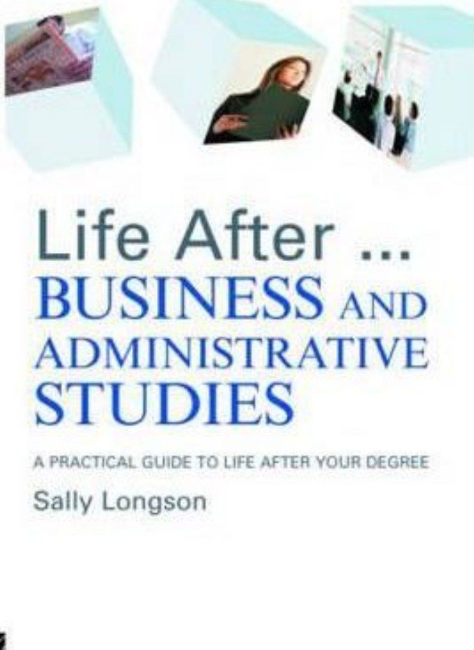 Life After...Business and Administrative Studies (Life After University) 