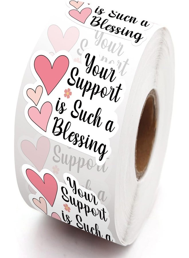 Lasimfa Your Support is Such a Blessing 500 Pack of 1.5 Inch Stickers - Perfect for Small Businesses and Small Shops as Thank You and Packaging Gift Wrap Stickers - Image 1