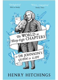 The World in Thirty-Eight Chapters or Dr Johnson's Guide to Life