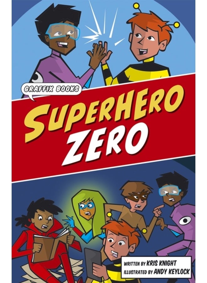 Superhero Zero : Graphic Reluctant Reader