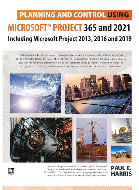 Planning and Control Using Microsoft Project 365 a: Including 2019, 2016 and 2013