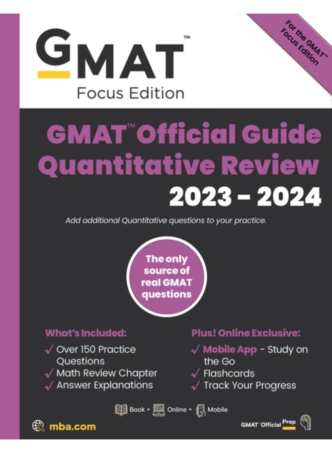 GMAT Official Guide Quantitative Review 2023-2024, Focus Edition: Includes Book + Online Question Bank + Digital Flashcards + Mobile App 