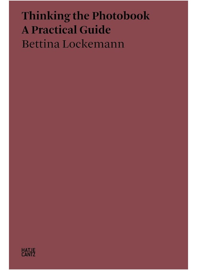 Bettina Lockemann: Thinking the Photobook. A Practical Guide  - Image 1